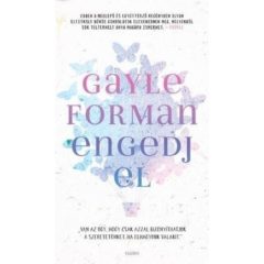Gayle Forman-Engedj el 