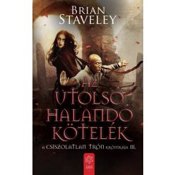 Brian Staveley - Az utolsó halandó kötelék 3. 