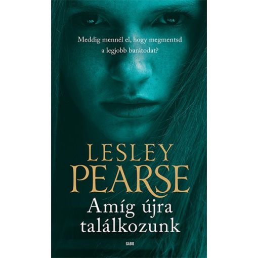 Lesley Pearse - Amíg újra találkozunk (új példány)