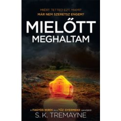 S. K. Tremayne-Mielőtt meghaltam 