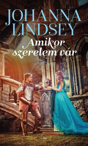 Johanna Lindsey - Amikor szerelem vár 