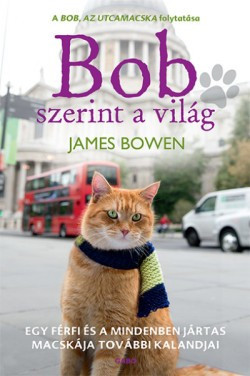 James Bowen-Bob szerint a világ 