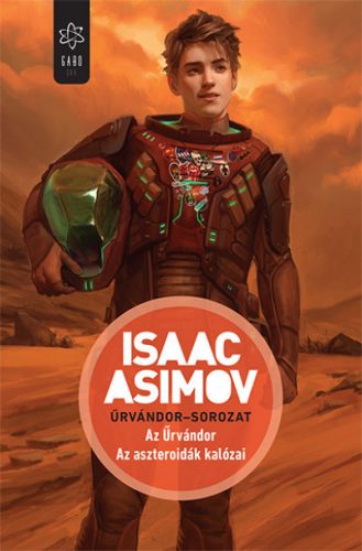 Isaac Asimov - Az Űrvándor - Az aszteroidák kalózai - Űrvándor-sorozat 