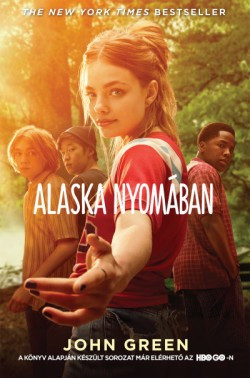 John Green - Alaska nyomában - filmes borítóval 