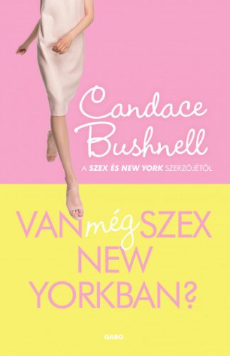 Candace Bushnell-Van még szex New Yorkban? 