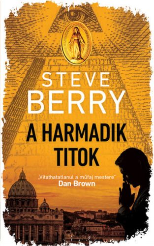 Steve Berry - A harmadik titok