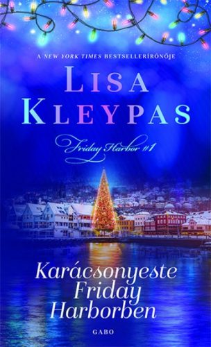 Lisa Kleypas -  Karácsonyeste Friday Harborben 