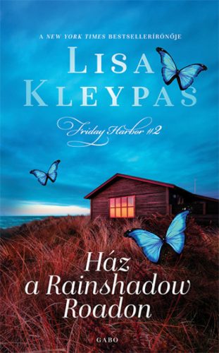 Lisa Kleypas - Ház a Rainshadow Roadon 