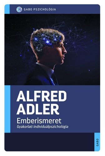 Alfred Adler - Emberismeret 