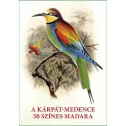   A Kárpát-medence 50 színes madara - Kiss Gábor - Szabó Mihály (kötött áras) 