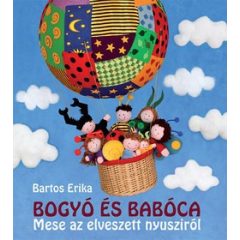   Bartos Erika-Bogyó és Babóca - Mese az elveszett nyusziról 