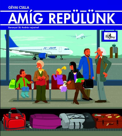 Amíg repülünk - Gévai Csilla  