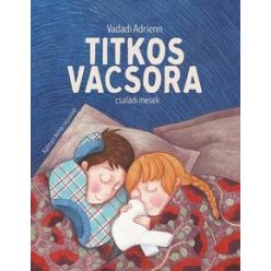 Vadadi Adrienn-Titkos vacsora-családi mesék 