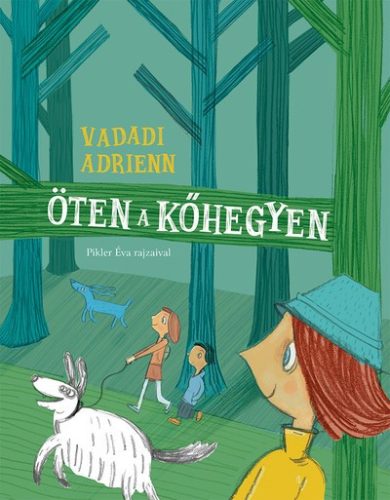 Vadadi Adrienn - Öten a kőhegyen