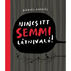 Dániel András - Nincs itt semmi látnivaló 