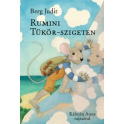 Berg Judit - Rumini ​Tükör-szigeten 