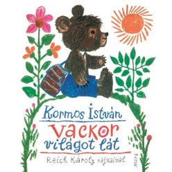 Kormos István - Vackor világot lát
