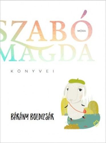 Szabó Magda -  Bárány Boldizsár 