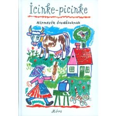 Icinke-picinke /Népmesék óvodásoknak