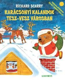 Richard Scarry-Karácsonyi kalandok Tesz-vesz városban 