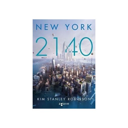 Kim Stanley Robinson-New York 2140 