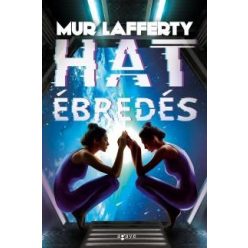 Mur Lafferty - Hat ébredés 