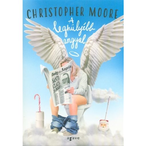 Christopher Moore - A leghülyébb angyal (új példány)