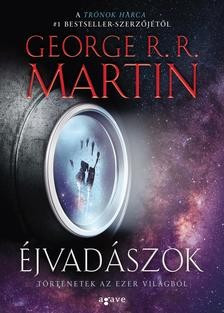 George R. R. Martin - Éjvadászok 