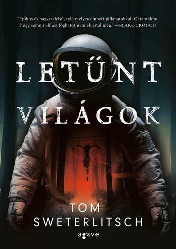 Tom Sweterlitsch - Letűnt ​világok 