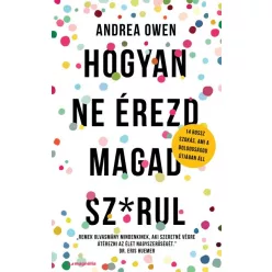 Andrea Owen - Hogyan ne érezd magad sz*rul
