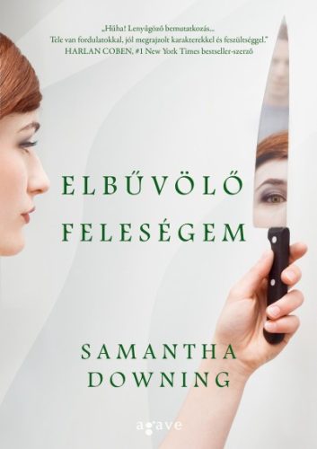 Samantha Downing - Elbűvölő feleségem 