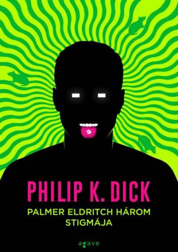 Philip K. Dick -  Palmer Eldritch három stigmája 