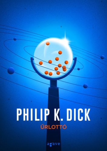 Philip K. Dick - Űrlottó 