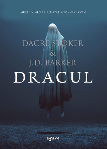 Dacre Stoker & J.D. Barker - Dracul 