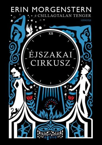 Erin Morgenstern - Éjszakai cirkusz 