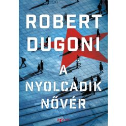 Robert Dugoni - A nyolcadik nővér