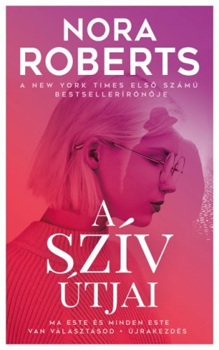 Nora Roberts - A szív útjai 