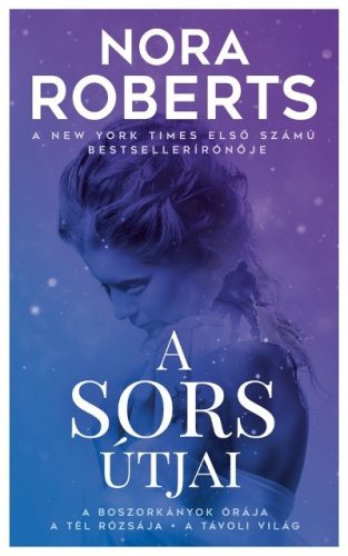 Nora Roberts - A sors útjai 