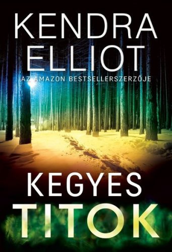 Kendra Elliot - Kegyes titok 