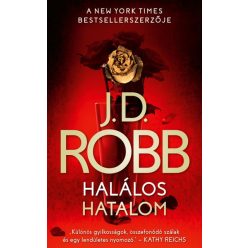 J.D. Robb - Halálos hatalom 