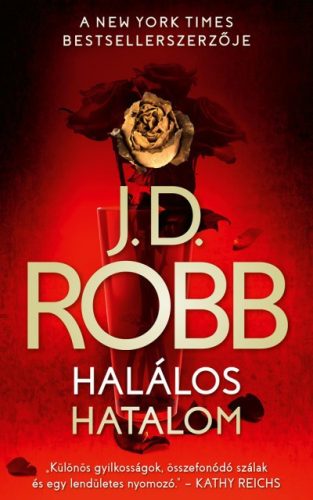 J.D. Robb - Halálos hatalom 