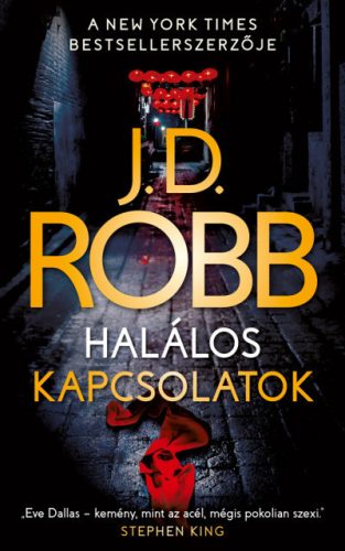 J.D. Robb - Halálos kapcsolatok 