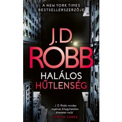 J.D. Robb - Halálos Hűtlenség
