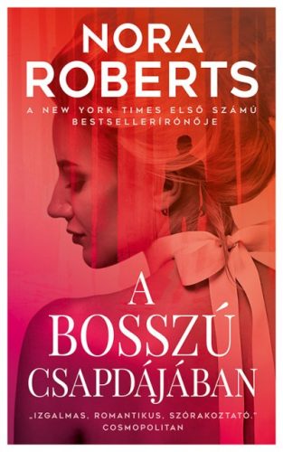 Nora Roberts - A bosszú csapdájában