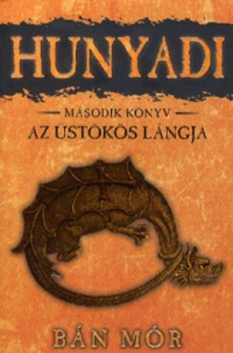 Bán Mór - Hunyadi 2.-Az üstökös lángja  