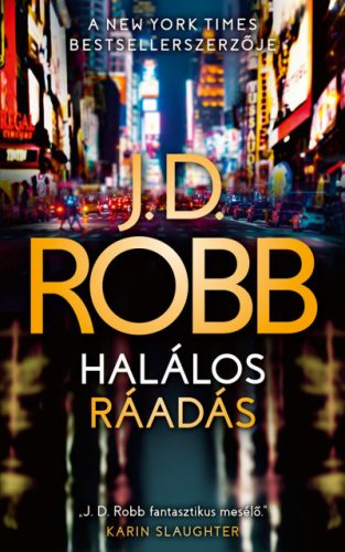 Halálos ráadás - J.D. Robb