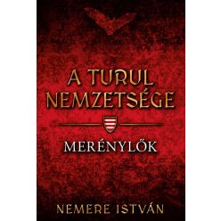 Merénylők - A Turul nemzetsége 8.  - Nemere István