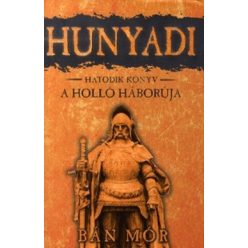 Bán Mór - Hunyadi 6. - A holló háborúja  
