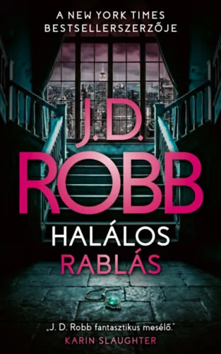 Halálos rablás - J.D. Robb (kötött áras) 