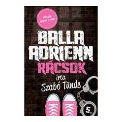 Szabó Tünde-Balla Adrienn 5. - Rácsok 